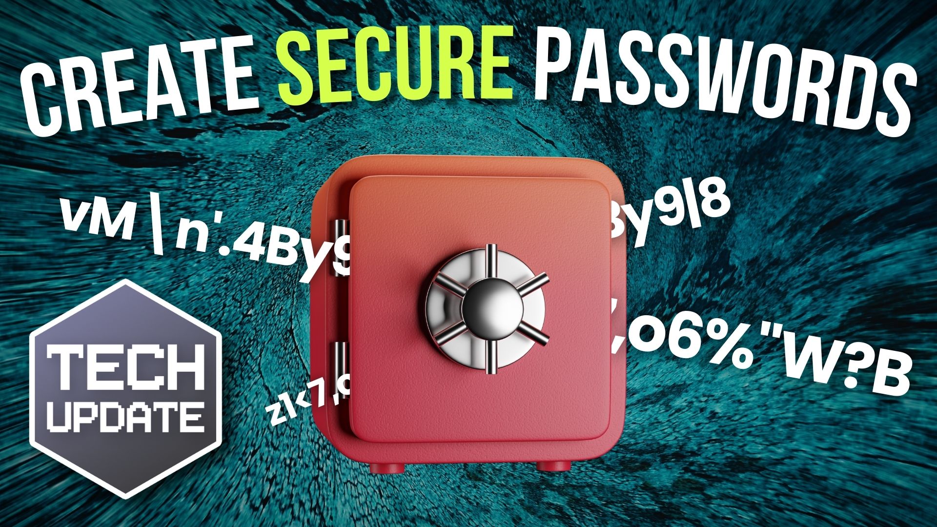 How to create secure passwords