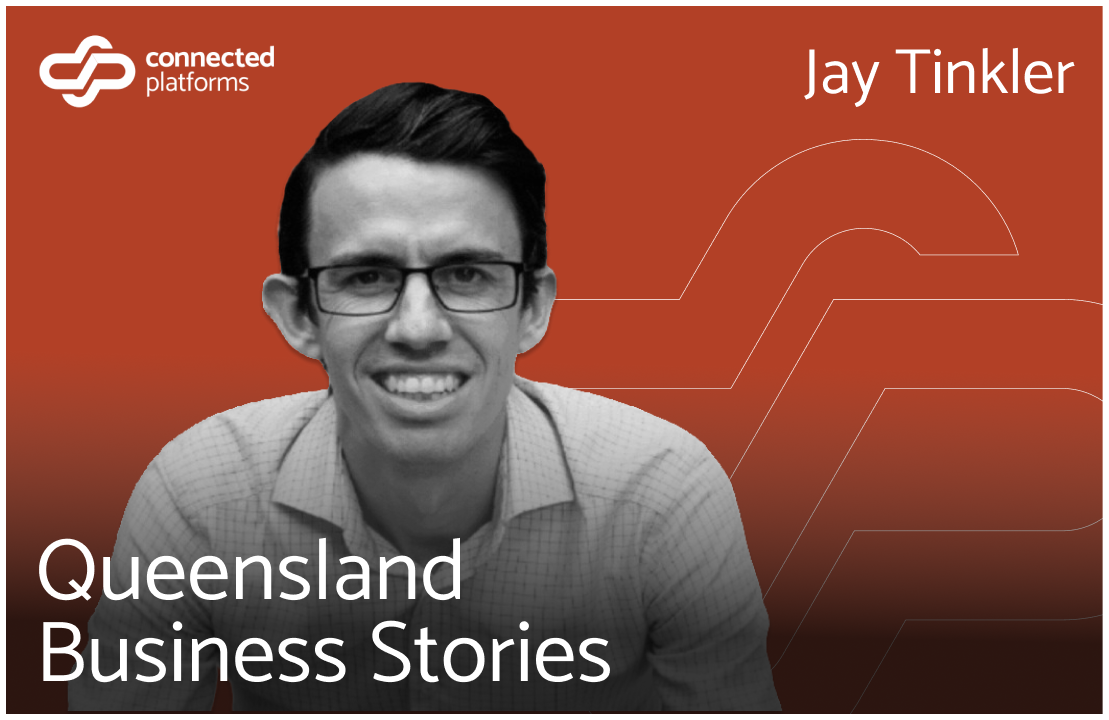 Jay Tinkler on Queensland Business Stories