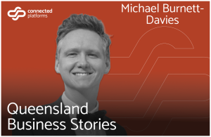 Michael Burnett-Davies on Queensland Business Stories episode 15